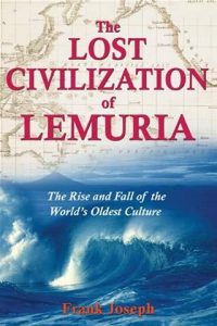 the-lost-civilization-of-lemuria-the-rise-and-fall-of-the-worlds-oldest-culture