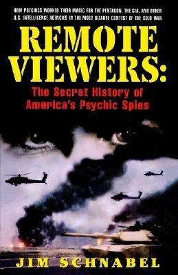 remote-viewers-the-secret-history-of-americas-psychic-spies