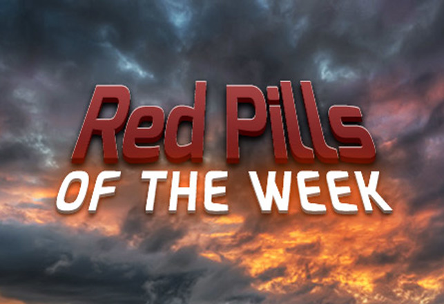 Red Pills of the Week — April 20th