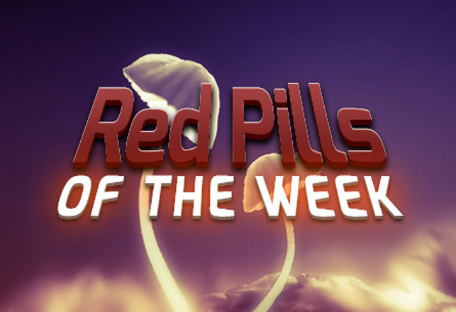 Red Pills of the Week — August 24th