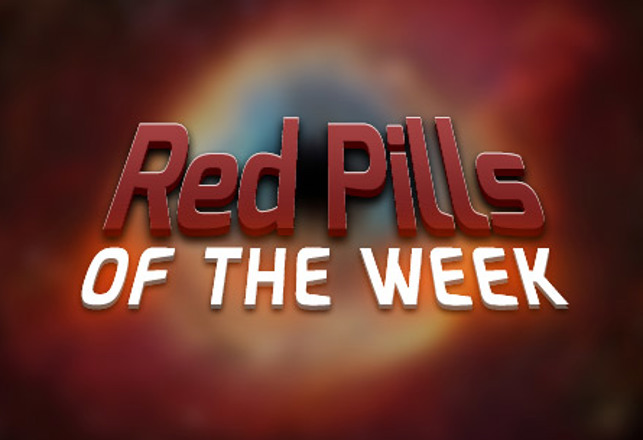 Red Pills of the Week — March 8th