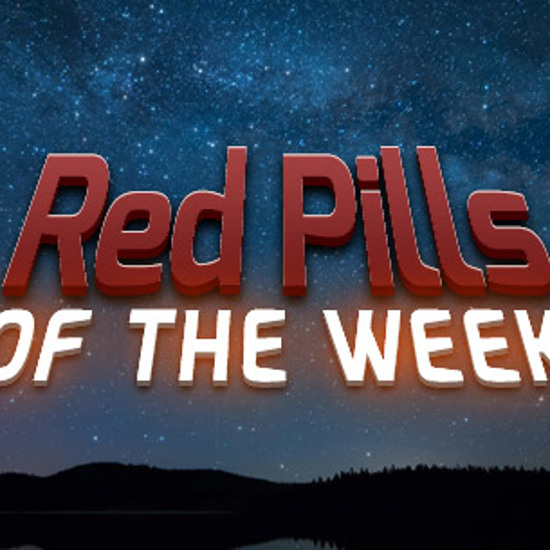 Red Pills of the Week — March 15th