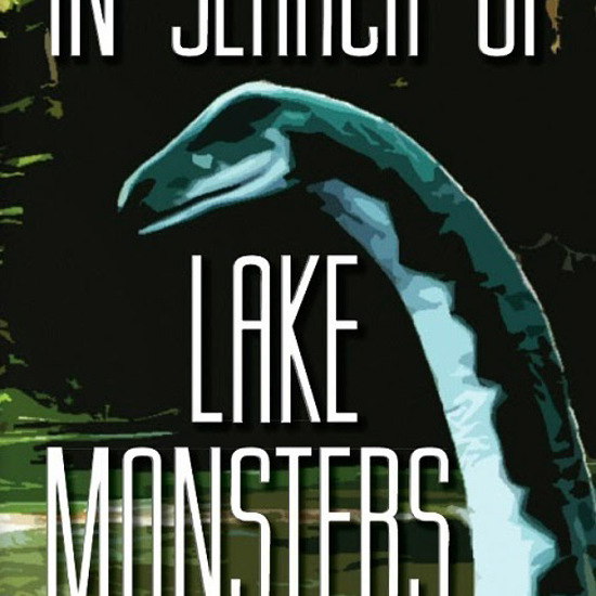 In Search Of Lake Monsters – Reviewed