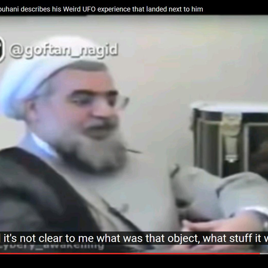 Iranian President Hassan Rouhani Reveals His UFO Encounter