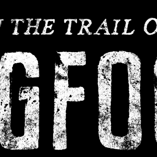 ‘On the Trail of Bigfoot’ — A New Series from Small Town Monsters