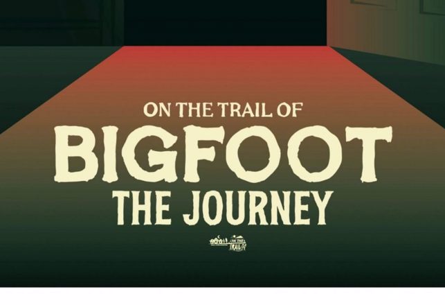 “On the Trail of Bigfoot: The Journey” — a New Film from Small Town Monsters